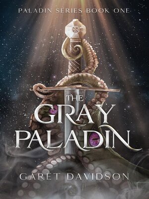 cover image of The Gray Paladin